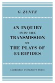 An Enquiry Into the Transmission of the Plays of Euripides