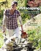 Petscaping: Training and Landscaping with Your Pet in Mind