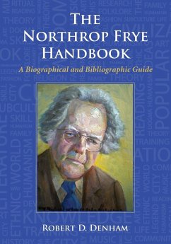 The Northrop Frye Handbook - Denham, Robert D.