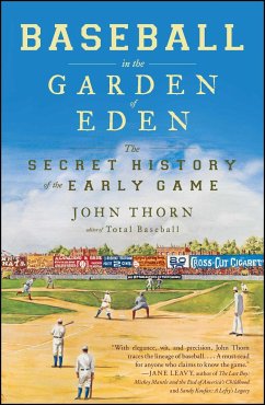 Baseball in the Garden of Eden - Thorn, John