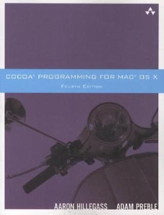 Cocoa Programming for Mac OS X Cocoa Programming for Mac OS X