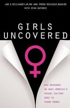 Girls Uncovered - McIlhaney Jr MD, Joe S; Bush MD, Freda McKissic