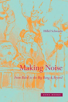 Making Noise - Schwartz, Hillel