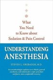 Understanding Anesthesia: What You Need to Know about Sedation and Pain Control