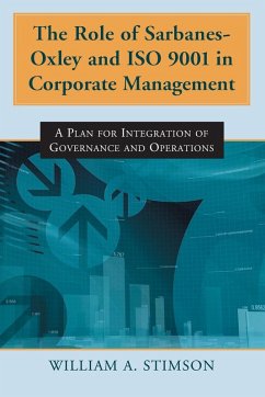 The Role of Sarbanes-Oxley and ISO 9001 in Corporate Management - Stimson, William A.