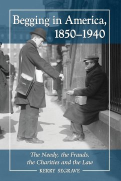 Begging in America, 1850-1940 - Segrave, Kerry