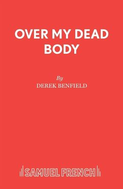 Over My Dead Body - Benfield, Derek