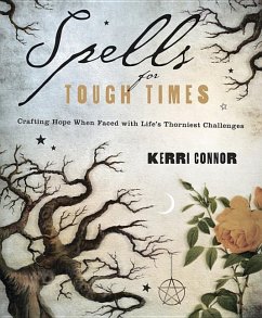 Spells for Tough Times - Connor, Kerri