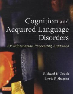 Cognition and Acquired Language Disorders - Shapiro, Lewis P.;Peach, Richard K.