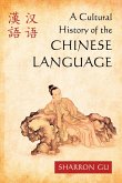 A Cultural History of the Chinese Language