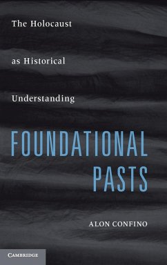 Foundational Pasts - Confino, Alon