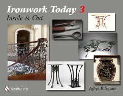 Ironwork Today 3: Inside and Out - Snyder, Jeffrey B.