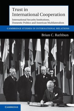 Trust in International Cooperation - Rathbun, Brian C.