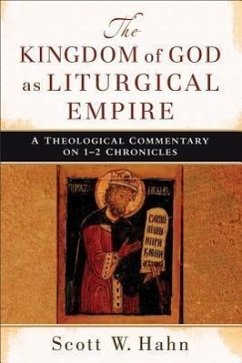 The Kingdom of God as Liturgical Empire - Hahn, Scott W