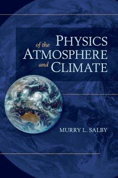 Physics of the Atmosphere and Climate - Salby, Murry L. (Macquarie University, Sydney)