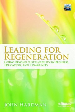 Leading For Regeneration - Hardman, John