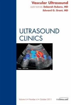 Vascular Ultrasound, An Issue of Ultrasound Clinics - Rubens, Deborah J.;Grant, Edward G.