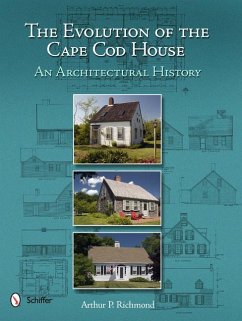 The Evolution of the Cape Cod House - Richmond, Arthur P