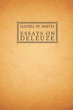 Essays on Deleuze - Smith, Daniel W; W Smith, Daniel