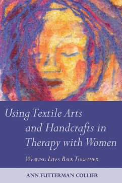 Cover Using Textile Arts and Handcrafts in Therapy with Women