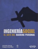 Ingeniería social : el arte del hacking personal