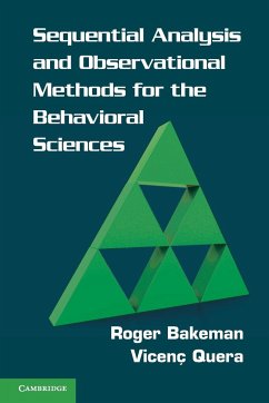 Sequential Analysis and Observational Methods for the Behavioral Sciences - Bakeman, Roger; Quera, Vicenç