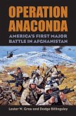 Operation Anaconda: America's First Major Battle in Afghanistan [With CD (Audio)]
