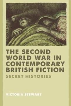 The Second World War in Contemporary British Fiction - Stewart, Victoria