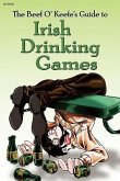 Irish Drinking Games: by the Beef O' Keefe