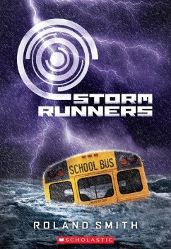 Storm Runners (the Storm Runners Trilogy, Book 1) - Smith, Roland