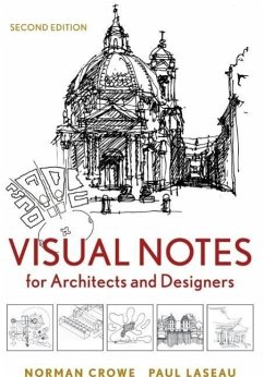 Visual Notes for Architects and Designers - Crowe, Norman; Laseau, Paul
