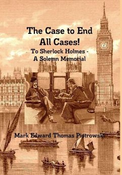 The Case to End All Cases! - Piotrowski, Mark E. T.