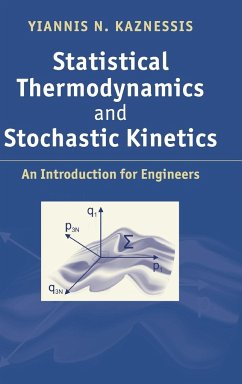 Statistical Thermodynamics and Stochastic Kinetics - Kaznessis, Yiannis N.