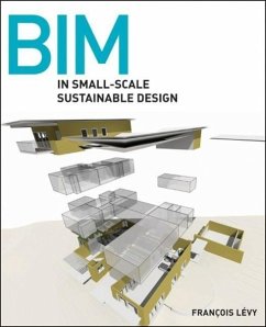 BIM in Small-Scale Sustainable Design - Lévy, François