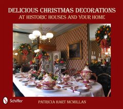 Delicious Christmas Decorations at Historic Houses and Your Home - McMillan, Patricia Hart