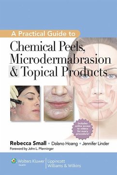 A Practical Guide to Chemical Peels, Microdermabrasion & Topical Products - Small, Rebecca
