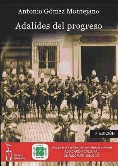 Adalides del progreso - Gómez Montejano, Antonio Jesús