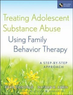 Treating Adolescent Substance Abuse Using Family Behavior Therapy - Donohue, Brad; Azrin, Nathan H