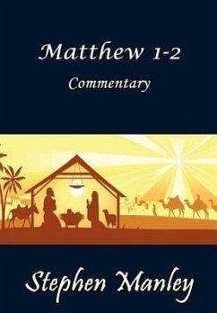 Matthew 1-2 Commentary - Manley, Stephen