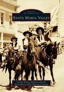 Santa Maria Valley - Forsythe, Carina Monica Montoya; Santa Maria Valley Historical Society Museum