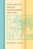 Islam and the English Enlightenment, 1670-1840