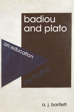 Badiou and Plato - Bartlett, A J