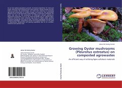 Growing Oyster mushrooms (Pleurotus ostreatus) on composted agrowastes
