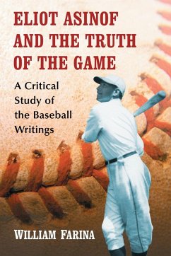 Cover Eliot Asinof and the Truth of the Game