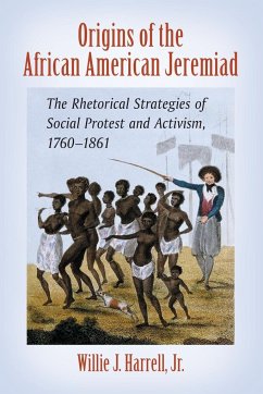 Origins of the African American Jeremiad - Harrell, Willie J.