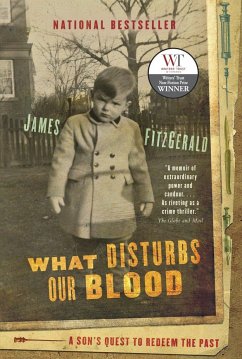 What Disturbs Our Blood: A Son's Quest to Redeem the Past - Fitzgerald, James
