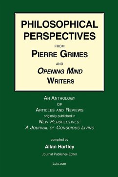 Philosophical Perspectives from Pierre Grimes and Opening Mind Writers - Hartley, Allan