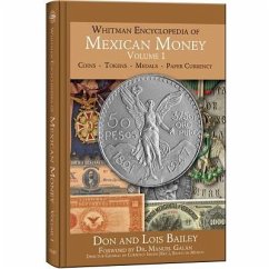 Whitman Encyclopedia of Mexican Money, Volume 1 - Publishing, Whitman; Bailey, Don