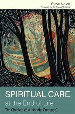 Spiritual Care at the End of Life - Nolan, Steve