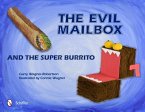 The Evil Mailbox and the Super Burrito